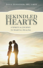 Rekindled Hearts: A Spiritual Journey to Marital Healing